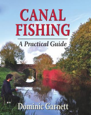 Book Canal Fishing Dominic Garnett