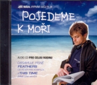 Audio Jiří Mádl - Pojedeme k moři - CD Jiří Mádl