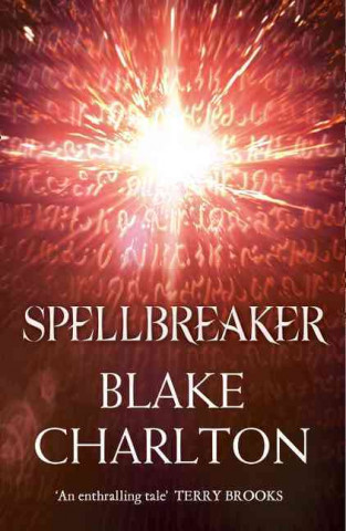 Book Spellbreaker Blake Charlton