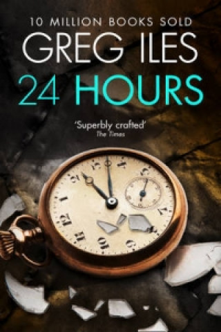 Könyv 24 Hours Greg Iles