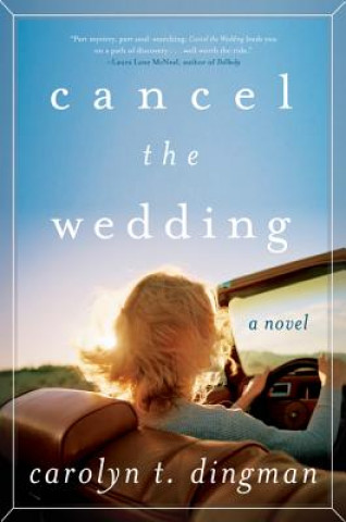 Könyv Cancel the Wedding Carolyn Dingman