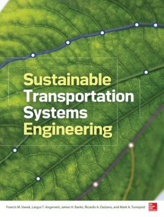Könyv Sustainable Transportation Systems Engineering Francis Vanek