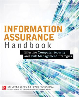 Könyv Information Assurance Handbook: Effective Computer Security and Risk Management Strategies Corey Schou