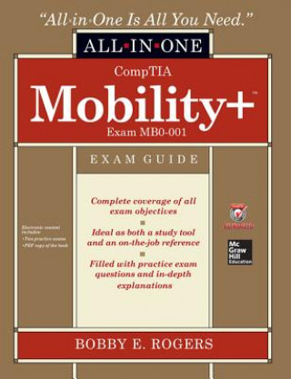 Carte CompTIA Mobility+ Certification All-in-One Exam Guide (Exam MB0-001) Bobby Rogers