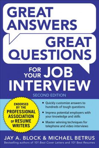 Carte Great Answers, Great Questions For Your Job Interview Jay Block