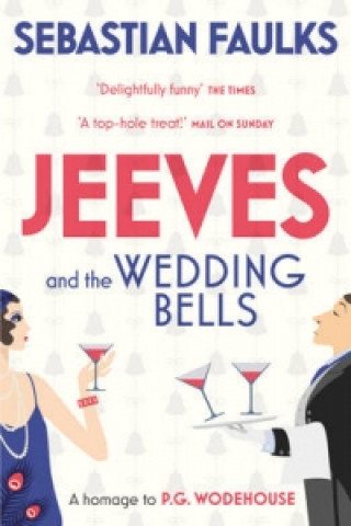 Carte Jeeves and the Wedding Bells Sebastian Faulks