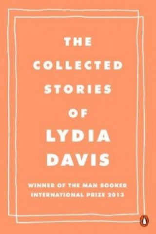 Könyv Collected Stories of Lydia Davis Lydia Davis
