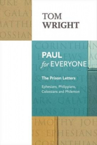 Kniha Paul for Everyone: The Prison Letters Tom Wright