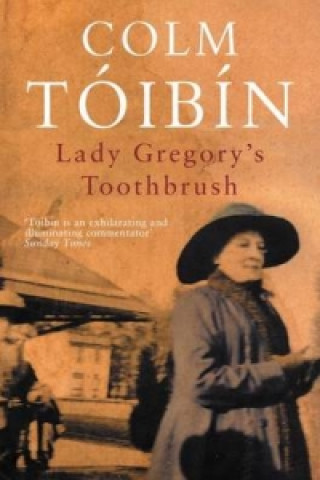 Carte Lady Gregory's Toothbrush Colm Tóibín