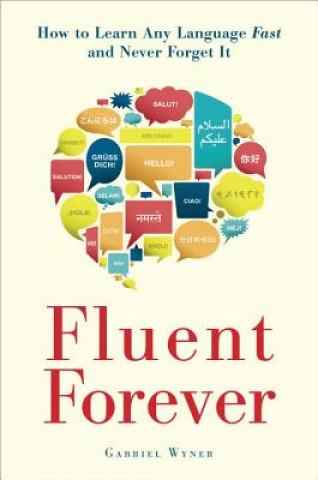 Knjiga Fluent Forever Gabriel Wyner