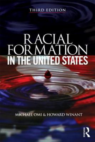 Kniha Racial Formation in the United States Michael Omi