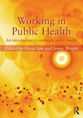 Kniha Working in Public Health Fiona Sim