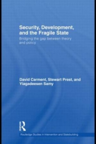 Kniha Security, Development and the Fragile State Carment