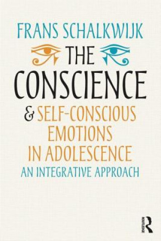 Kniha Conscience and Self-Conscious Emotions in Adolescence Frans Schalkwijk
