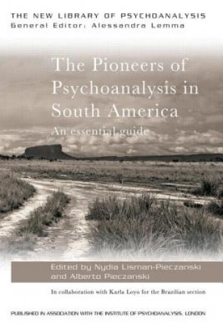 Kniha Pioneers of Psychoanalysis in South America Nydia Lisman Pieczanski