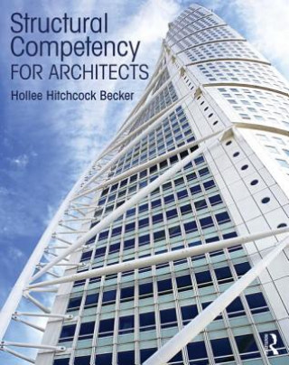 Kniha Structural Competency for Architects Hollee Hitchcock Becker