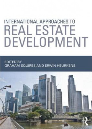 Livre International Approaches to Real Estate Development Graham Squires