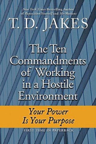 Książka Ten Commandments of Working in a Hostile Environment T D Jakes