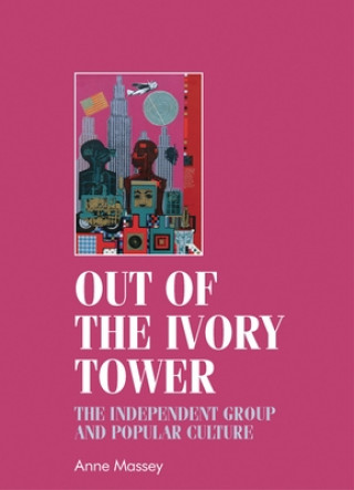Kniha Out of the Ivory Tower Anne Massey