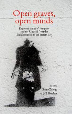 Könyv Open Graves, Open Minds Sam George