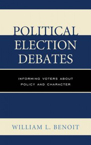 Kniha Political Election Debates William L. Benoit