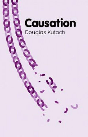 Carte Causation Douglas Kutach