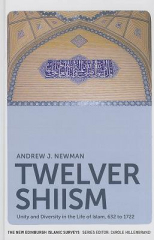 Kniha Twelver Shiism Andrew J. Newman