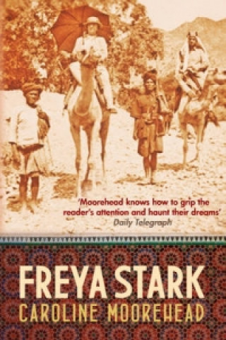 Livre Freya Stark Caroline Moorehead