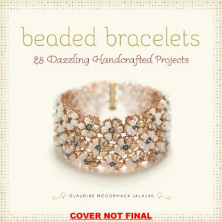 Kniha Beaded Bracelets Claudine Jalajas