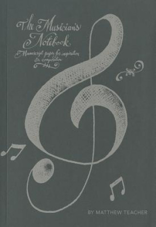 Книга Musician's Notebook Matthew Teacher