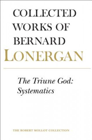 Knjiga Triune God Bernard Lonergan