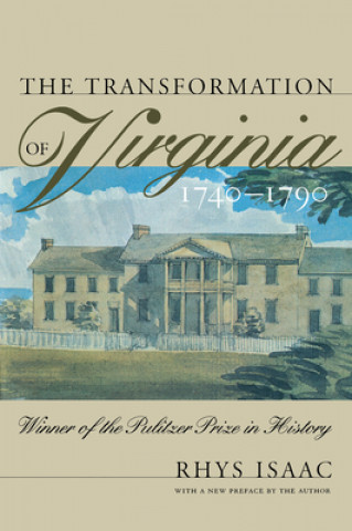 Книга Transformation of Virginia, 1740-1790 Rhys Isaac