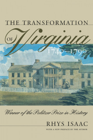 Książka Transformation of Virginia, 1740-1790 Rhys Isaac