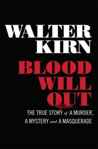 Kniha Blood will out. Blut will reden, englische Ausgabe Walter Kirn