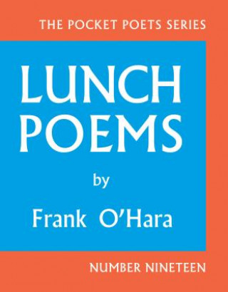 Kniha Lunch Poems Frank O'Hara