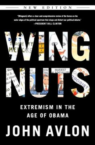 Книга Wingnuts (Updated and Revised Edition) John Avlon