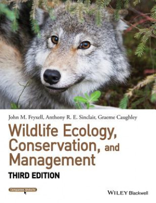 Book Wildlife Ecology, Conservation, and Management 3e John M Fryxell