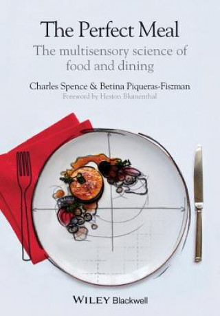 Książka Perfect Meal - The Multisensory Science of Food and Dining Charles Spence