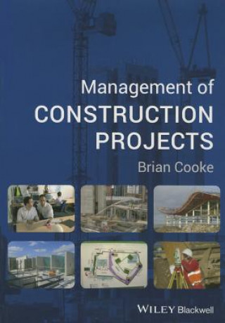 Kniha Management of Construction Projects Brian Cooke