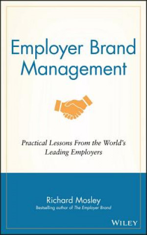 Carte Employer Brand Management - Practical Lessons From  the World's Leading Employers Simon Barrow