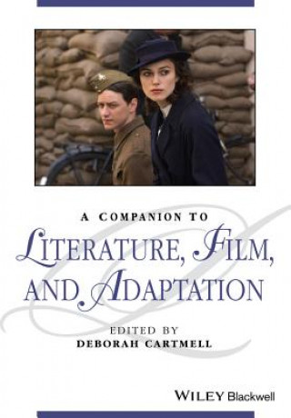 Könyv Companion to Literature, Film, and Adaptation Deborah Cartmell