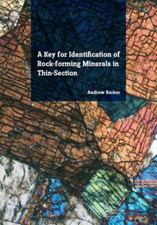 Kniha Key for Identification of Rock-Forming Minerals in Thin Section Andrew J Barker