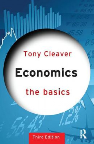 Könyv Economics: The Basics Tony Cleaver