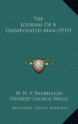 Könyv Journal of a Disappointed Man (1919) W N P Barbellion