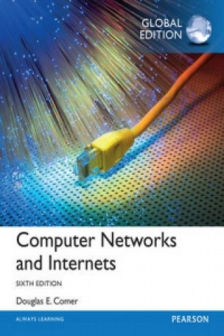 Könyv Computer Networks and Internets, Global Edition Douglas Comer