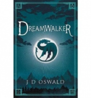 Könyv Dreamwalker J. D. Oswald