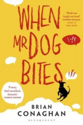 Könyv When Mr Dog Bites Brian Conaghan