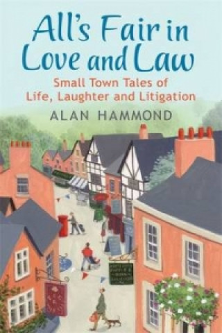 Kniha All's Fair in Love and Law Alan Hammond