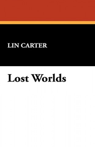 Knjiga Lost Worlds Lin Carter