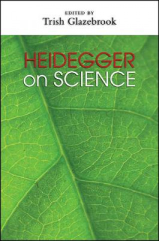 Carte Heidegger on Science Trish Glazebrook